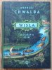 Andrzej Chwalba Wisła. Biografia rzeki